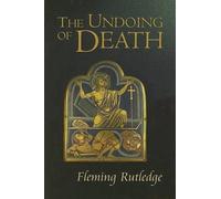 Fleming Rutledge Undoing of Death (Tascabile)