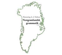 Flemming A J Nielsen Vestgrønlandsk grammatik (Tascabile)