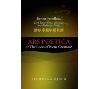 Flemming Olsen Ernest Fenollosa The Chinese Written Character As (Tascabile)