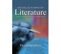Flemming Olsen On the Teaching of Literature (Tascabile)