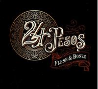 24Pesos Flesh and Bones (CD) Album