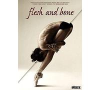 Flesh & Bone: Season One