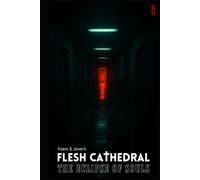 Flesh Cathedral - The Eclipse of Souls: 5