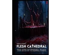 Flesh Cathedral - The Rite of Eternal Flesh: 3