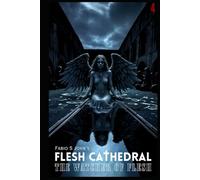 Flesh Cathedral - The Watcher of Flesh: 4