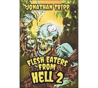 Flesh Eaters From Hell 2