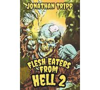 Flesh Eaters From Hell 2