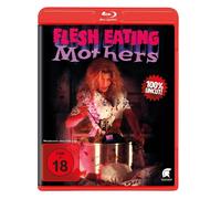 Flesh Eating Mothers - Uncut