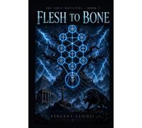 Flesh to Bone: Before the Darkness had a Name