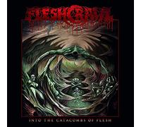 Fleshcrawl - Into The Catacombs Of Flesh