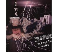 Fleshies - Scrape the Walls