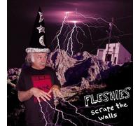 Fleshies - Scrape the Walls