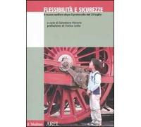 Flessibilità e sicurezze. Il nuovo welfare dopo il protocollo del 23 luglio