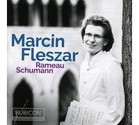 Marcin Fleszar Marcin Fleszar: Rameau/Schumann (CD) Album