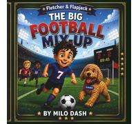 Fletcher & Flapjack: The Big Football Mix Up
