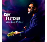 Fletcher Kirk - My Blues Pathway