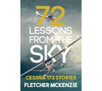 72 Lessons From The Sky: Cessna 172 by Mckenzie