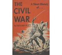Fletcher Pratt A Short History of the Civil War (Tascabile)