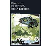Fleur Jaeggy Beatriz de Moura El último de la estirpe (Andanzas) (Tascabile)