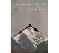 Fleur Jaeggy I Am the Brother of XX (Tascabile)
