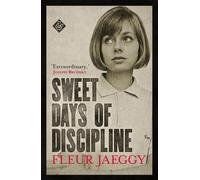 Fleur Jaeggy Sweet Days of Discipline (Tascabile)