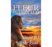 Fleur McDonald Where the River Runs (Tascabile)