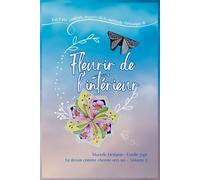 Fleurir de l'intérieur: Le dessin comme chemin vers soi