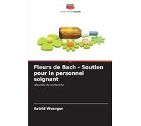 Fleurs de Bach - Soutien pour le personnel soignant: résultats de recherche