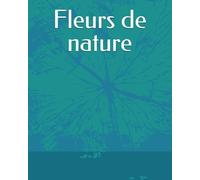 Fleurs de nature