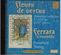 Fleurs de vertus: Chansons subtiles à la fin du XIVe siècle ("Ars subtilior" nel tardo Trecento)