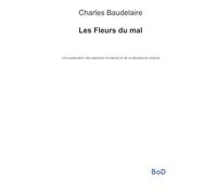 Fleurs du mal: Une exploration des passions h