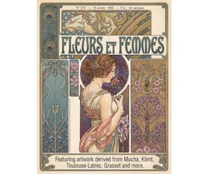 Fleurs et Femmes: A Vintage Art Nouveau Coloring Experience.: Featuring Designs Derived From The Masterpieces of Alphonse Mucha, Gustav Klimt, Toulouse-Lautrec and Eugene Grasset.