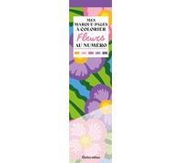 Fleurs: Mes marque-pages à colorier au numéro