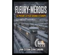 FLEURY-MÉROGIS, La plus grande prison d'Europe