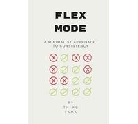 Flex Mode: A Minimalist Approach To Consistency