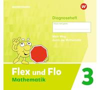 Flex und Flo Mathematik 3. Diagnoseheft: Ausgabe 2021