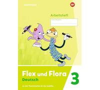 Flex und Flora 3. Arbeitsheft: Für die Ausleihe: Ausgabe 2021: 138