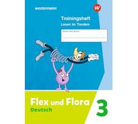 Flex und Flora 3. Trainingsheft Lesen im Tandem: Ausgabe 2021: 142