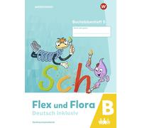 Flex und Flora - Deutsch inklusiv Ausgabe 2021: Buchstabenheft 5 inkl (Broschre)