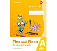 Flex und Flora - Deutsch inklusiv Ausgabe 2021: Gut-starten-Heft ink (Broschüre)