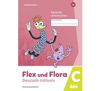 Flex und Flora - Deutsch inklusiv Ausgabe 2021: Heft Sprache untersuchen inklusi