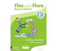 Flex und Flora - Inklusionsausgabe: Richtig schreiben inklusiv E: Au (Broschüre)