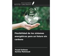 Flexibilidad de los sistemas energéticos para un futuro sin carbono
