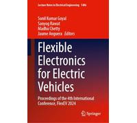 Flexible Electronics for Electric Vehicles: Proceedings of the 4th International Conference, Flexev 2024: 1486