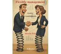 Flexible management: Gestire il cambiamento