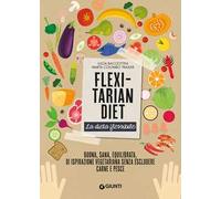 Flexitarian diet. La dieta flessibile