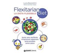 Flexitarian diet. La dieta flessibile
