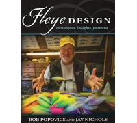 Fleye Design: Lessons, Insights, and New Patterns: Techniques, Insights, Patterns