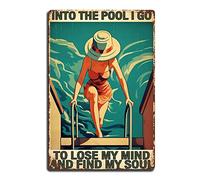 FLFGIDD Decorazione da parete con scritta in inglese "Into the Swimming Pool I Go to Lose My Mind", divertente decorazione da parete per casa, bar, insegna per uomo grotta, 20,3 x 30,5 cm