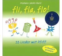 Fli fla flo 33 Lieder mit Pfiff: (In Mundart gesungen)